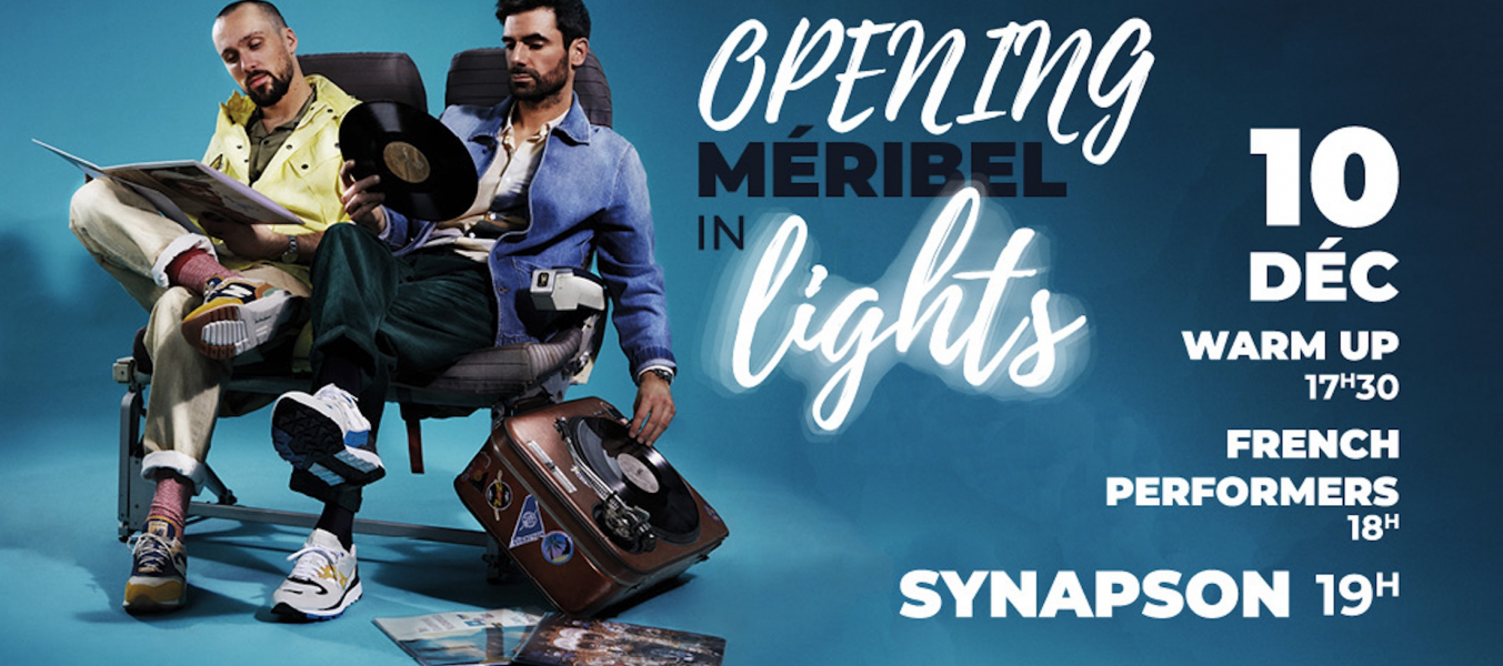 Opening Méribel in lights : Synapson